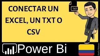 HOW TO CONNECT AN EXCEL A TXT AND A CSV | IMPORT FROM A TXT FILE TO POWER BI