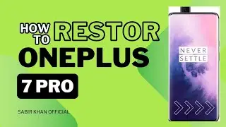 HOW TO RESTORE/RESET THE ONEPLUS 7PRO