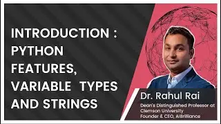 Introduction: Python feature, Variable types, Strings