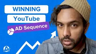 How To Build a Winning YouTube Ad Sequence for Your Agency Clients