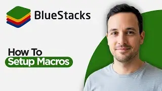 How to Setup Macros on Bluestacks (2026 Full Guide)
