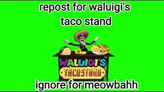 Take my video for Waluigi’s taco stand #Mario￼