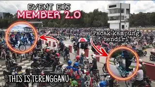 EX5 MEMBER 2.0🔥TERENGGANU PECAH REKOD🏁EXPAi TAK TiDO😴