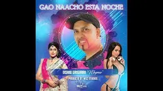 Vishnu Gangaram (VG Xpress) - Gao Nacho Esta Nooche (2020)