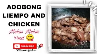 ADOBONG LIEMPO AND CHICKEN MEKUS MEKUS FOOD || SIMPLE INGREDIENTS