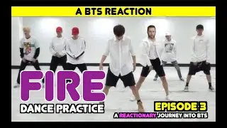 Director Reacts - Episode 3 - 'FIRE: Dance Practice