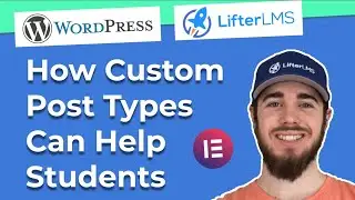 Easy: How To Use Custom Post Types in WordPress for your LifterLMS Students -CPT UI