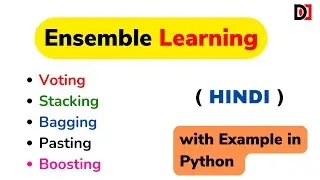 Ensemble Learning Techniques in ML: Voting, Stacking, Bagging, Pasting and Boosting 