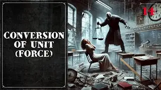 14. Conversion of Unit (Force) | Chemical Engineering | Mechanical Engineering | The Engineer Owl