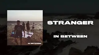 Dallenger Cheap - Stranger
