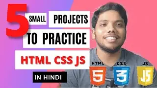 5 Small Project to Practice Html, CSS, JavaScript | a little coding