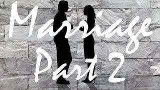 The Marriage - Part 2