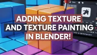 How to Add Texture & Texture Paint in Blender! Easy Tutorial!