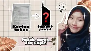 KERAJINAN DARI LIMBAH BANGUN DATAR - Tempat Pensil dari Kertas Bekas