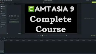Camtasia 9 Complete Course 2021