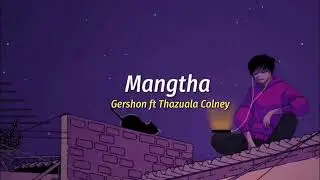 Mangtha - Gershon ft Thazuala Colney (Lyrics Video)