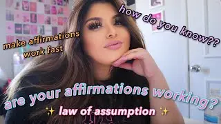 how to KNOW your affirmations are working ✨ │ law of assumption