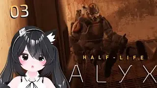 【蕾蕾】【直播紀錄】VR 戰慄時空：艾莉克絲 Half-Life : Alyx - 03 12/21