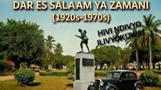 See Dar es Salaam of the Past (1920s–1970s) | History of Mzizima | Article a.i
