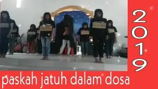 Video Paskah viral 2019 jatuh dalam dosa versi pantonim GPSDI BUKIT SION TARAKAN