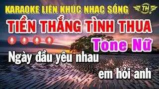Karaoke Liên Khúc Nhạc Sống Tone Nữ Dễ Hát Nhất Hiện Tại - Tiền Thắng Tình Thua