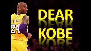 Dear Kobe