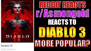 Asmongold's Reddit Reacts to Diablo 3 Being More Popular Than Diablo 4 on Twitch