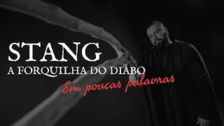 STANG • A FORQUILHA DO DIABO • Em poucas palavras