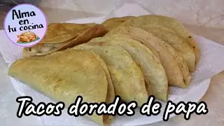 TACOS DORADOS DE PAPA