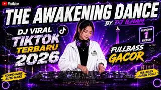 DJ THE AWAKENING DANCE VIRAL TIKTOK NEW 2026!  BREAKBEAT REMIX FULL BASS DJ VT26