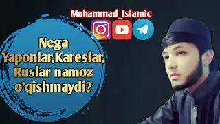 Nega Yaponlar,Kareslar,Ruslar namoz o'qishmaydi? | Muhammad Islamic Instagram