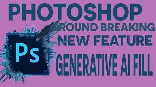 Adobe Photoshops Ground Breaking Feature - GenerativeAI