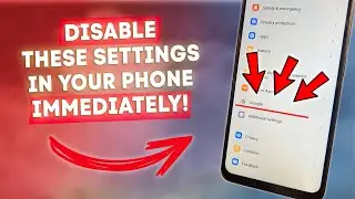 TURN OFF THESE SETTINGS IN YOUR PHONE IMMEDIATELY! DISABLING HARMFUL SETTINGS FROM DEVELOPERS