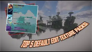 TOP 5 DEFAULT EDIT TEXTURE PACKS | 16x Minecraft Texture Packs