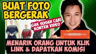 CARA EDIT FOTO PRODUK SHOPEE AFFILIATE JADI VIDEO KONTEN BERGERAK MENARIK
