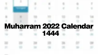 Muharram 2022 Calendar - 1444 Hijri Calendar - Muharram 2022 Date - Ashura 2022 Date