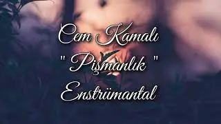 Cem Kamalı - Pişmanlık (Enstrümantal) #3