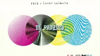 EL PADRINO - FEID (LETRA) || INTER SHIBUYA