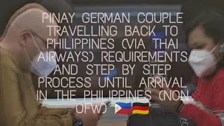 PINAY TRAVELING W/ FOREIGN SPOUSE | THAI AIR | PINAYGERMAN | STEP BY STEP PROCESS AND REQUIREMENTS