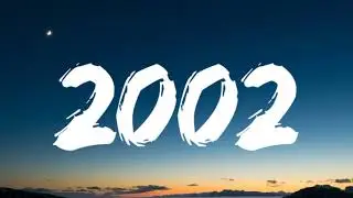 Anne-Marie - 2002 (Lyrics)