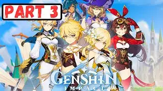 GENSHIN IMPACT Gameplay Walkthrough Part 3 | No Commentary