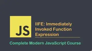 IIFE: Immediately Invoked Function Expression