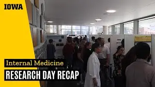 University of Iowa | Internal Medicine | Research Day Recap
