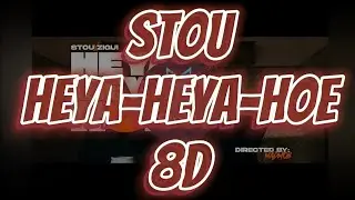 @STOURR3D515 Heya heya hoe (8D) 🔊 💥 💥 💥