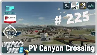 PC LS22 Canyon Crossing #225 letzte Folge und es gibt noch Erdnüsse