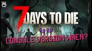 Lets Talk About The Console Version - 7 Days To Die PS5