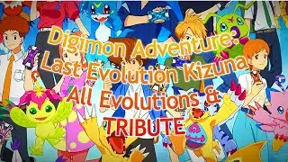 DIGIMON ADVENTURE: LAST EVOLUTION KIZUNA | All Evolutions and Tribute AMV (Subbed, HD)