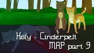 Holy - Cinderpelt AMV MAP part 9