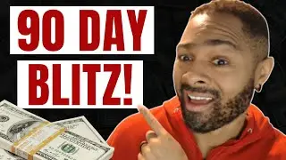 I'm going for $10,000 with this 90 Day Blitz!!