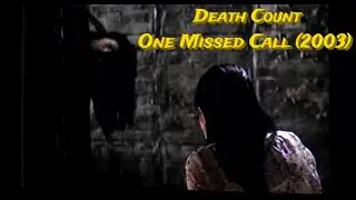 One Missed Call (2003) - Kill Count | Death Count | Carnage Count